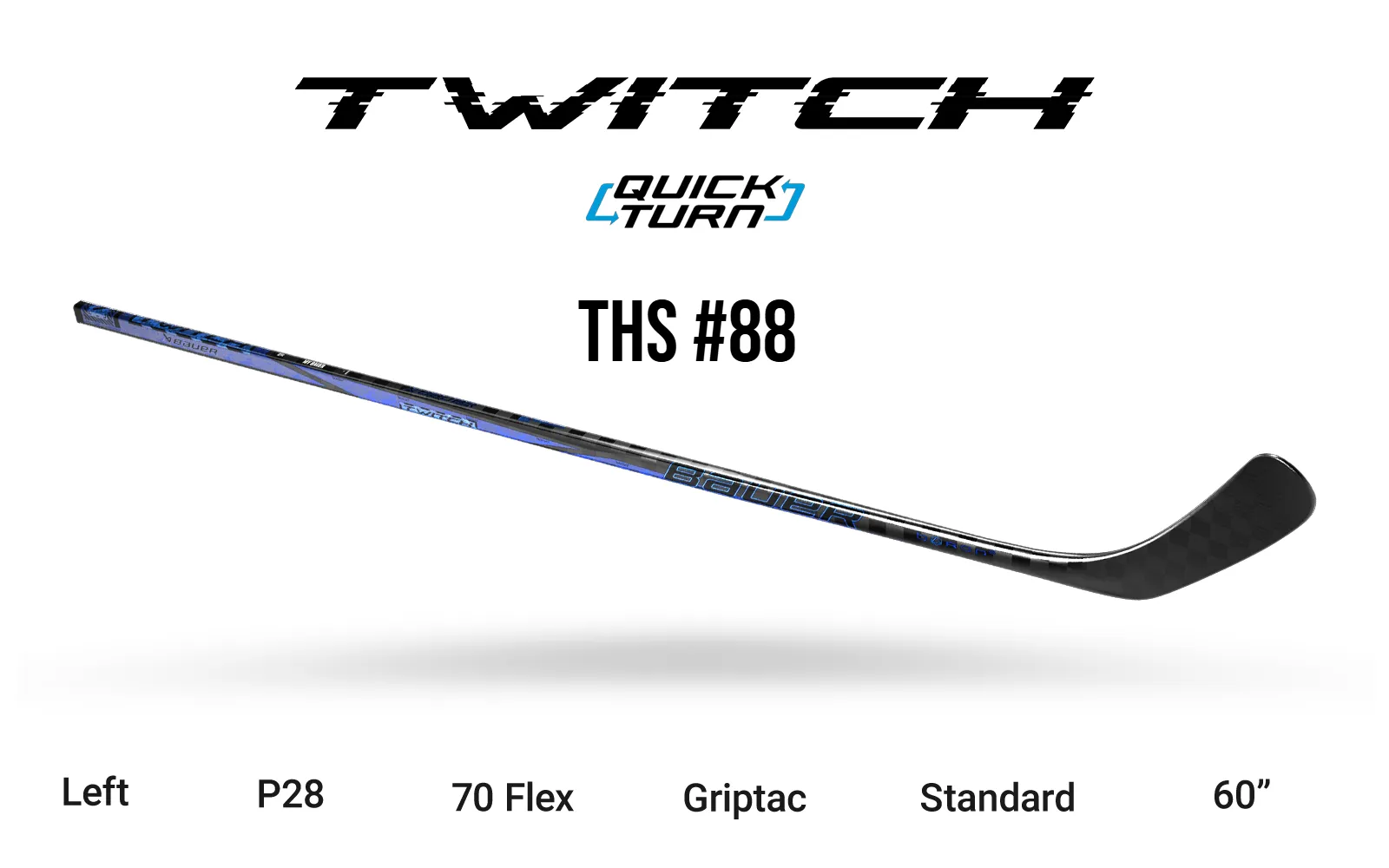 Bauer Twitch Hockey Stick | Quick Turn