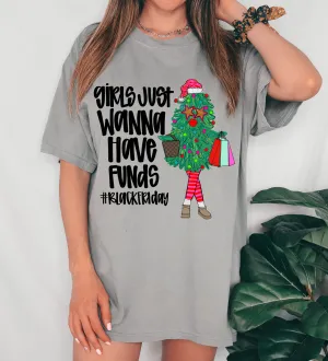 Comfort Colors or Bella Canvas Girls Just Wanna Have Funds Black Friday Shirt/ Short or Long Sleeve Options
