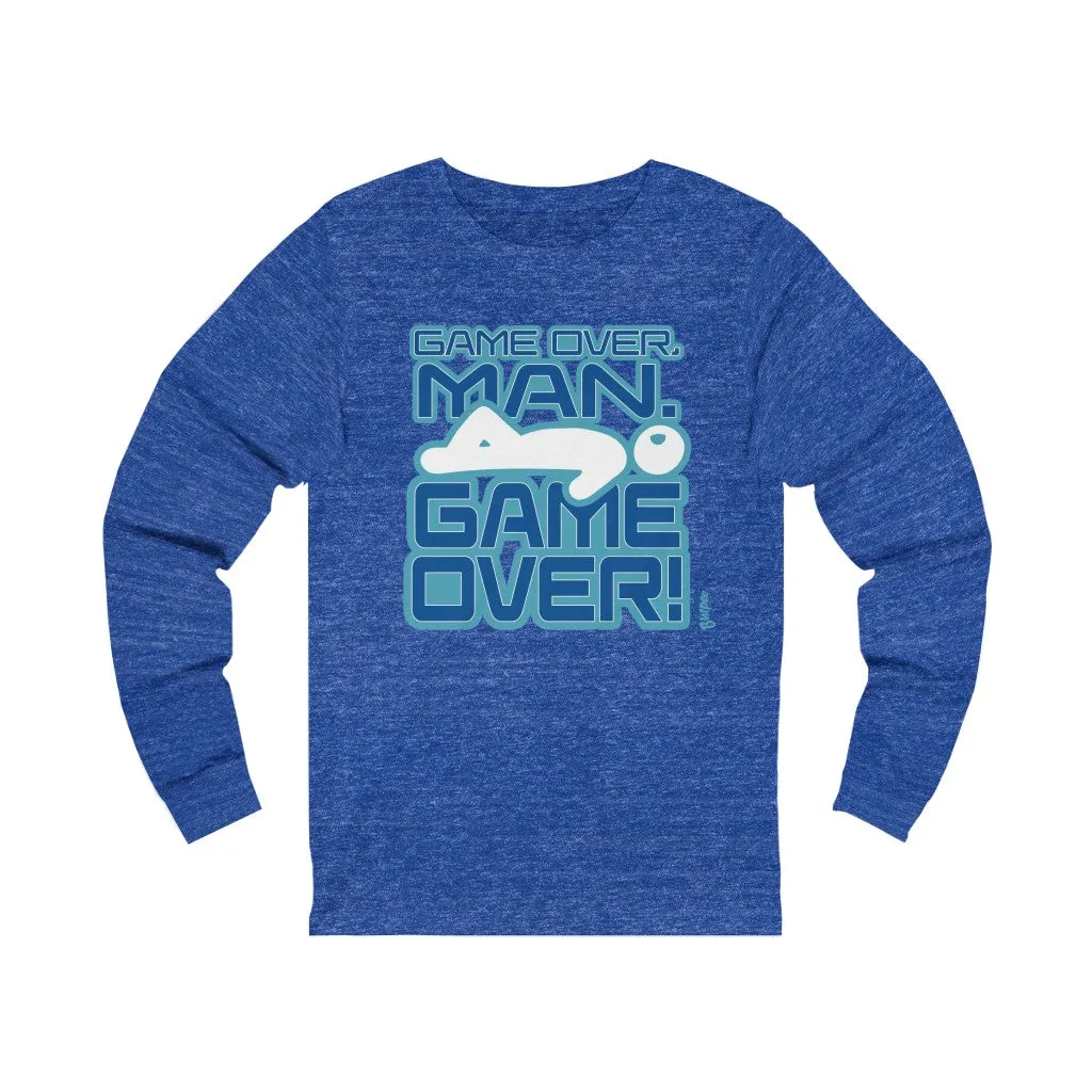 Game Over, Man. Game Over! - Unisex Jersey Long Sleeve Tee