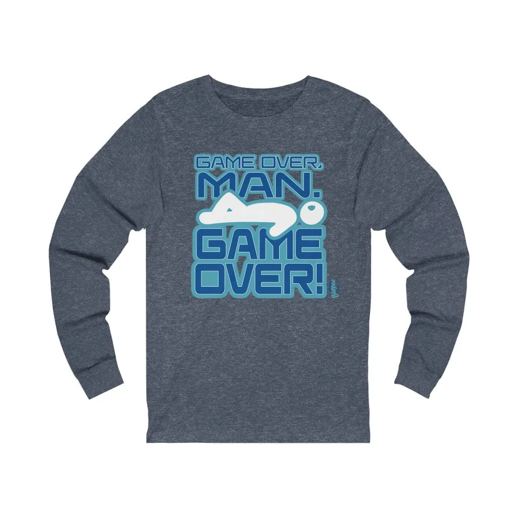 Game Over, Man. Game Over! - Unisex Jersey Long Sleeve Tee