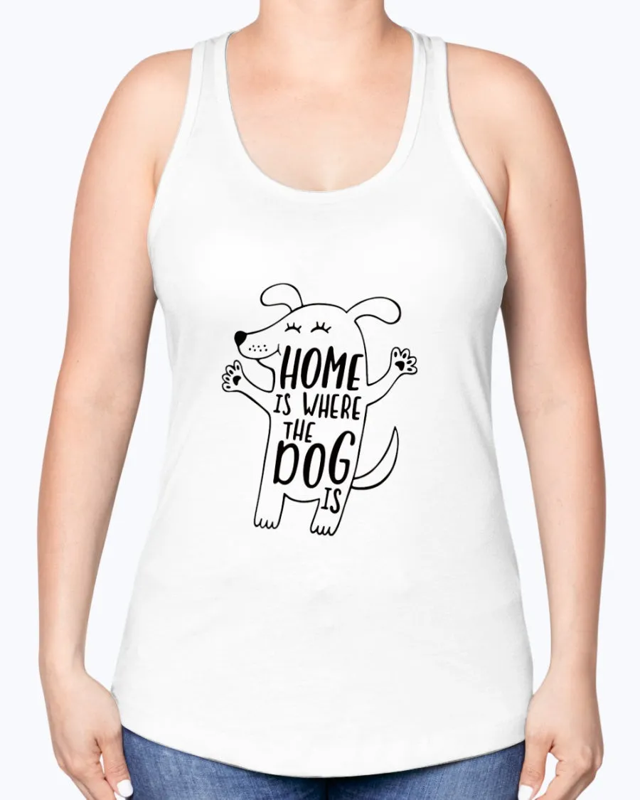 Home where dog - Ladies Racerback Tank