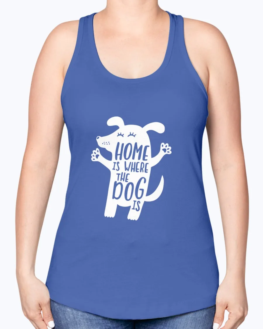 Home where dog - Ladies Racerback Tank