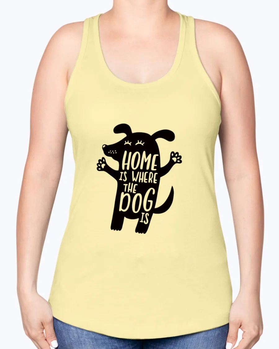 Home where dog - Ladies Racerback Tank