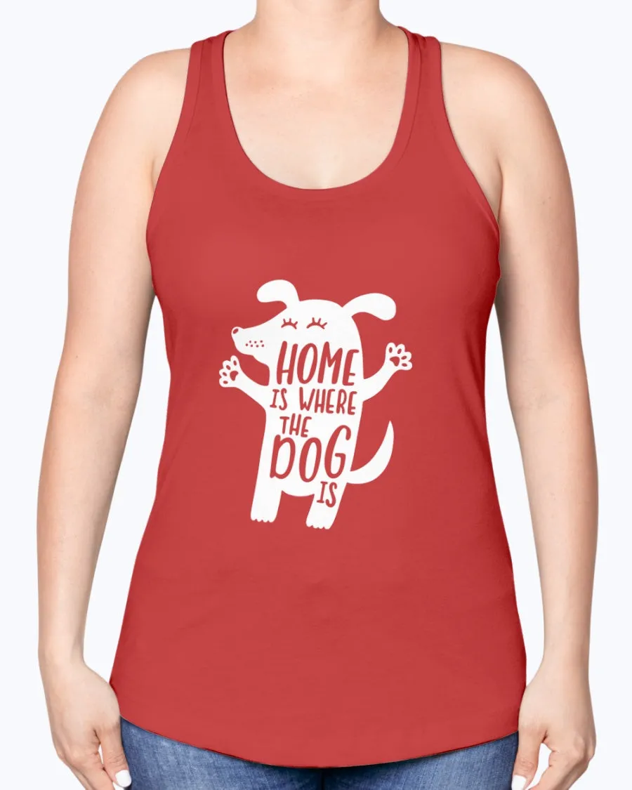 Home where dog - Ladies Racerback Tank