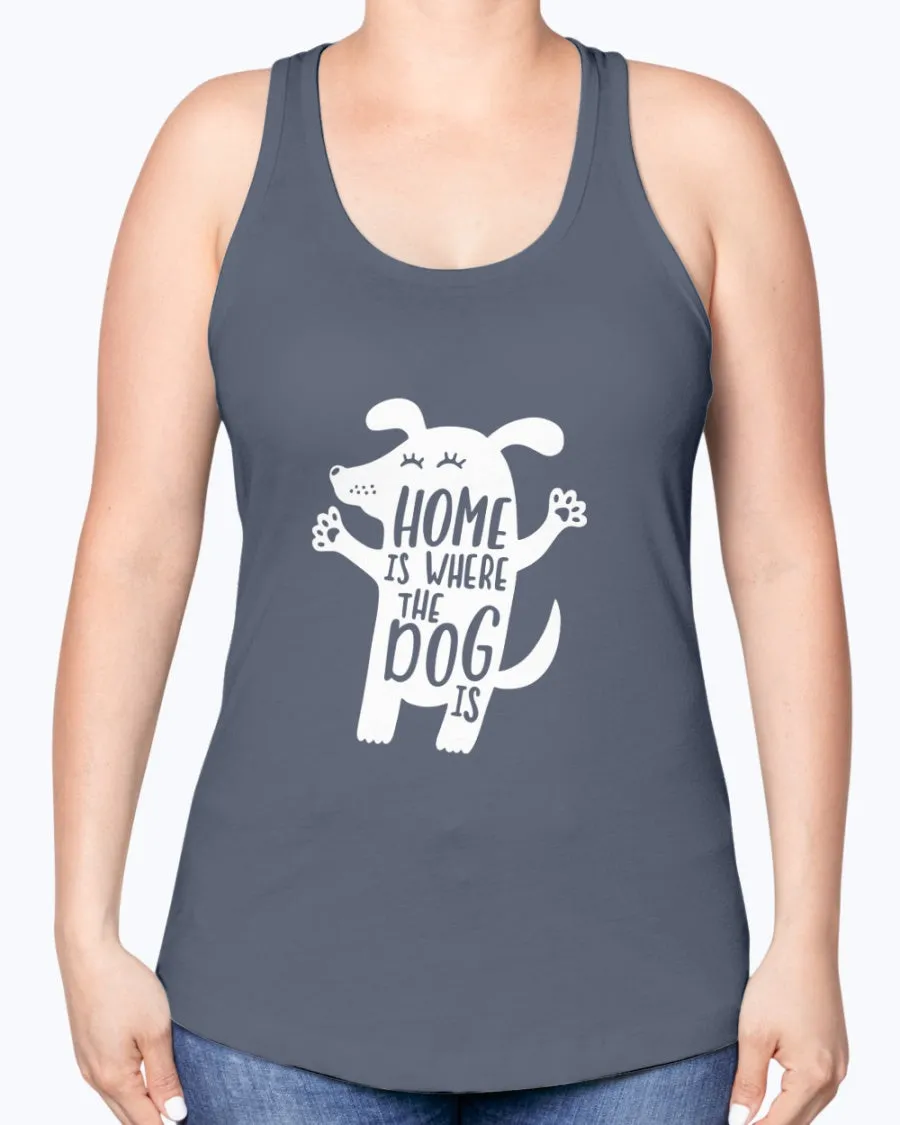 Home where dog - Ladies Racerback Tank