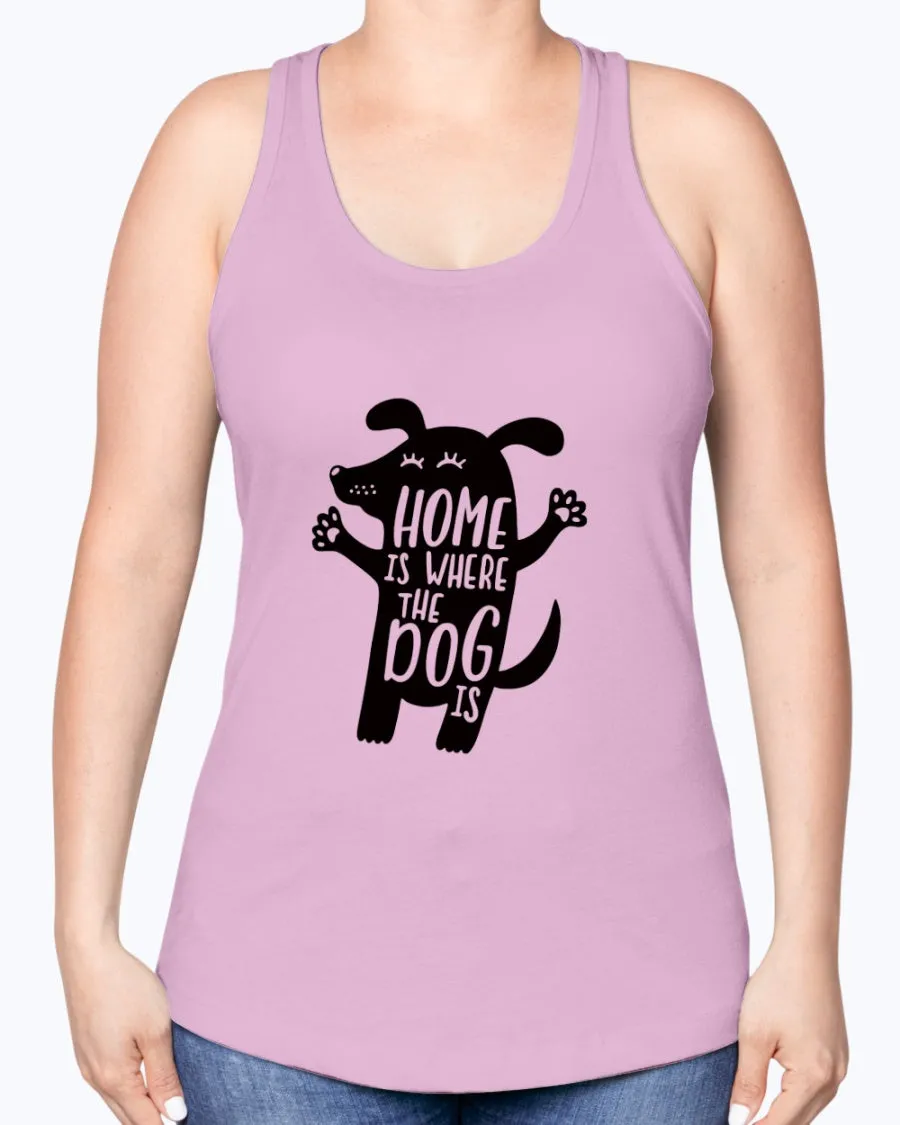 Home where dog - Ladies Racerback Tank