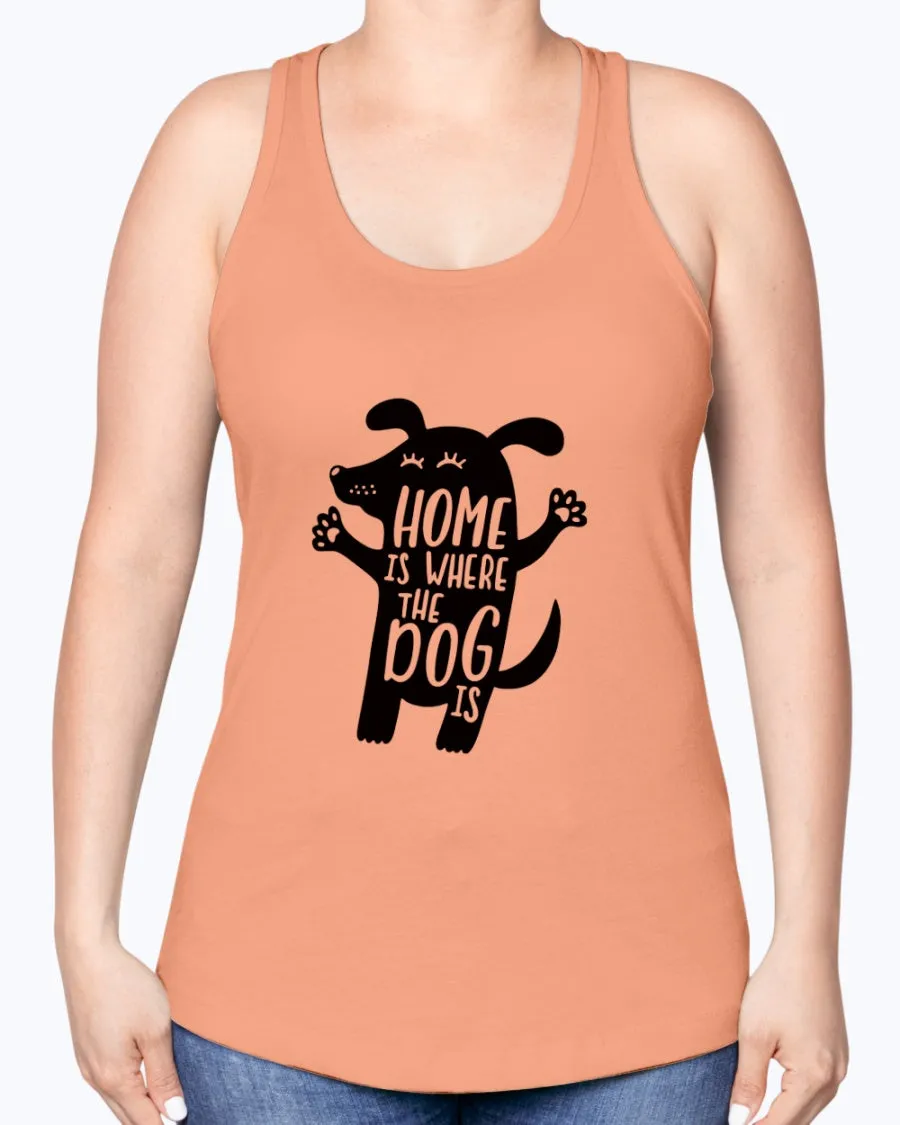 Home where dog - Ladies Racerback Tank