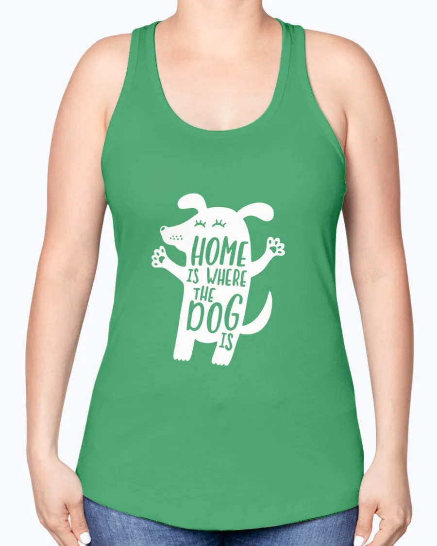 Home where dog - Ladies Racerback Tank