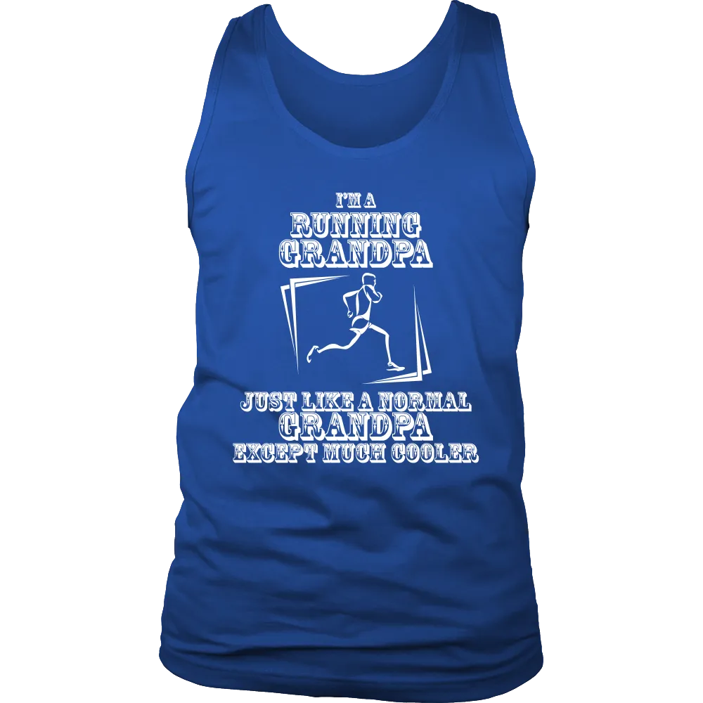 Im a Running Grandpa Just Like a normal Grandpa Except much Cooler