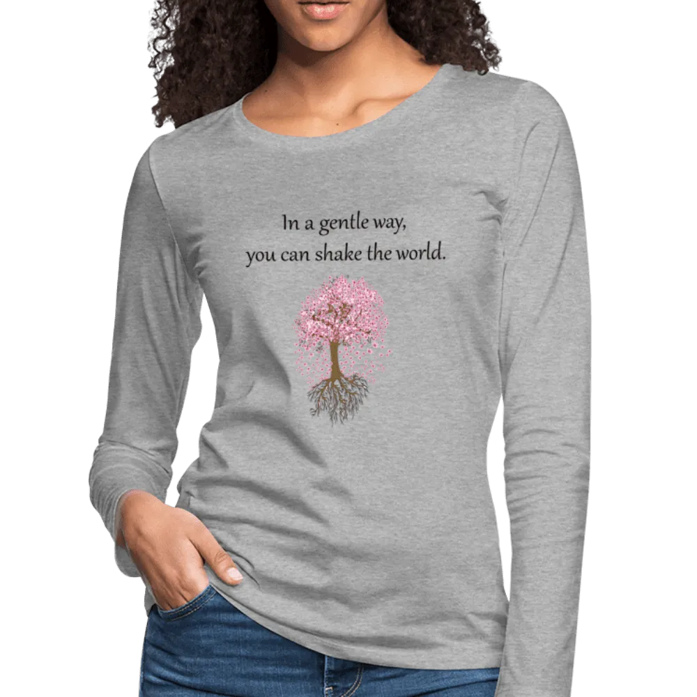 In a Gentle Way Long Sleeve T-Shirt