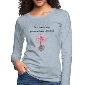In a Gentle Way Long Sleeve T-Shirt