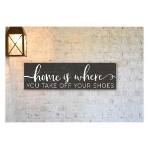Indoor/Outdoor Home is Where Sign