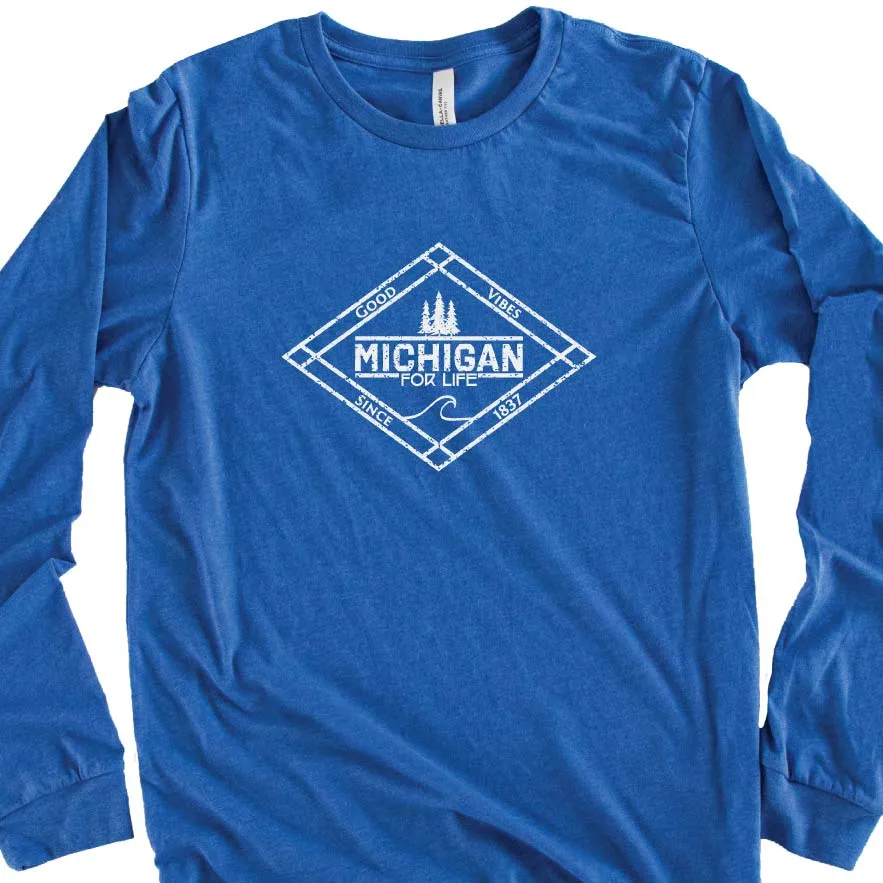 Michigan for Life long sleeve tee