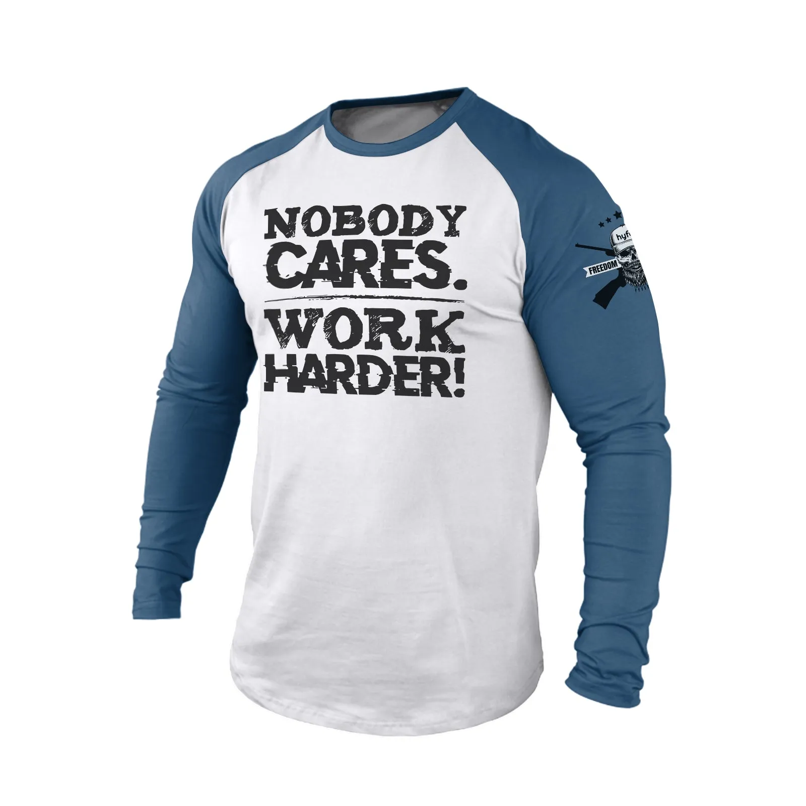 NOBODY CARES WORK HARDER 100% COTTON  RAGLAN GRAPHIC LONG SLEEVE T-SHIRT