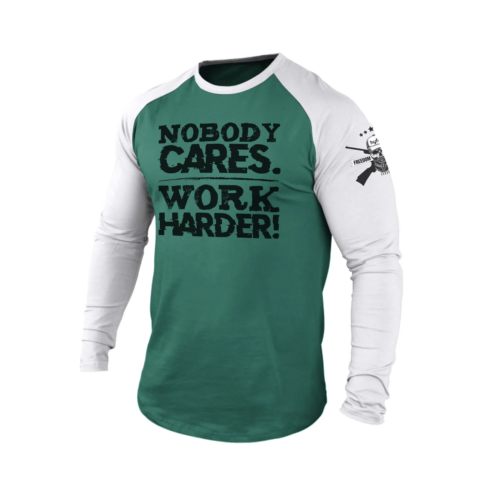 NOBODY CARES WORK HARDER 100% COTTON  RAGLAN GRAPHIC LONG SLEEVE T-SHIRT