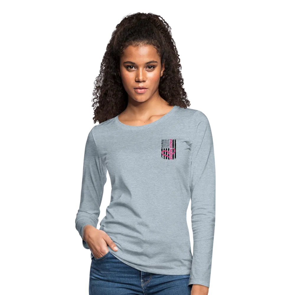 PACU Nurse Women's Premium Long Sleeve T-Shirt