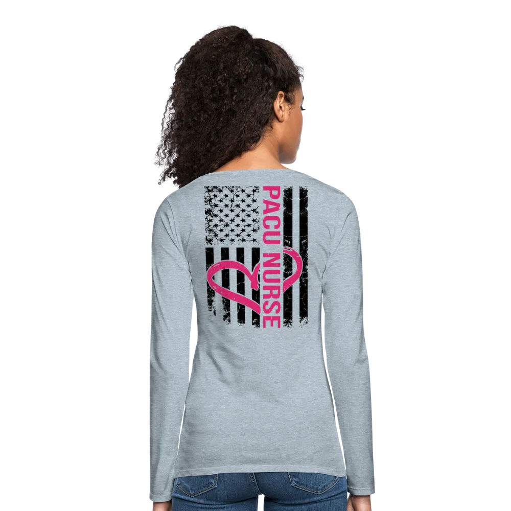 PACU Nurse Women's Premium Long Sleeve T-Shirt